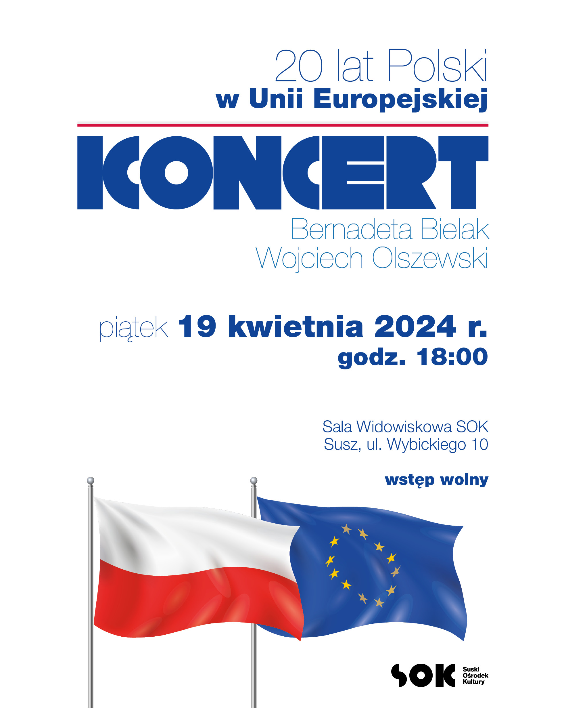 Koncert z okazji 20 lat Polski w Unii Europejskiej!